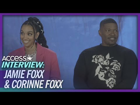 What Jamie Foxx Has Learned From Daughter Corinne Foxx
