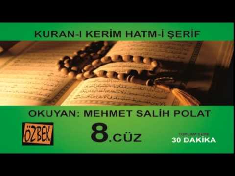 8. CÜZ MEHMET SALİH POLAT 30 DAKİKA DA 1 CUZ