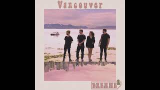 Dreamer - Vancouver