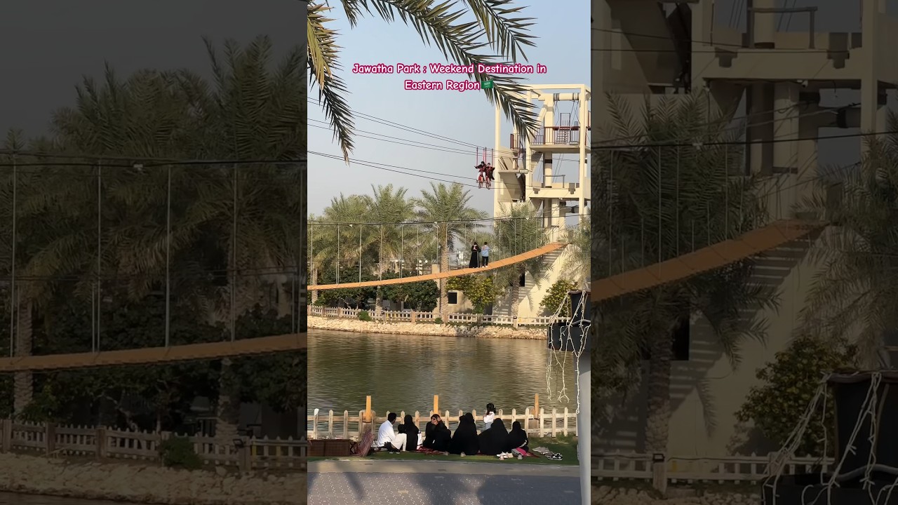 Jawatha Park : Weekend Destination in Eastern Region🇸🇦