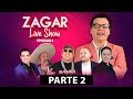 Zagar Live Show - Segunda Emisión (Parte 2)