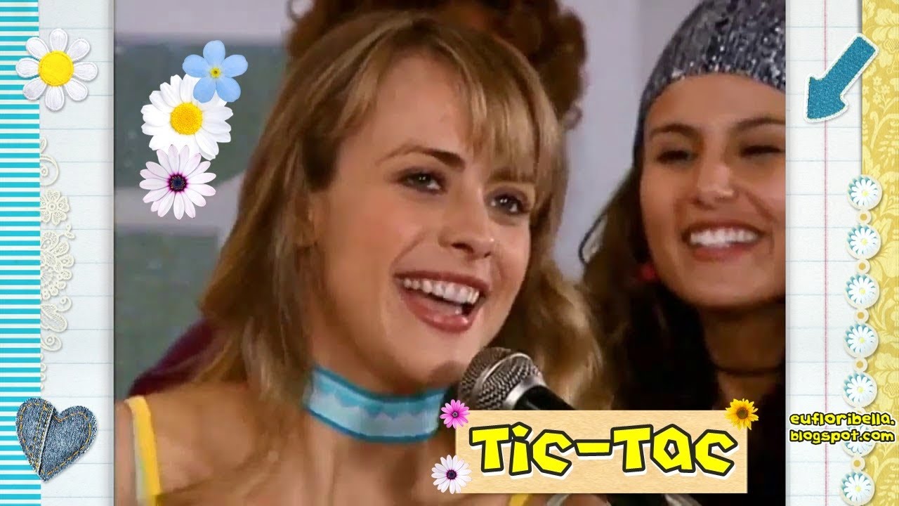Floribella - Tic-Tac (Clipe Oficial)