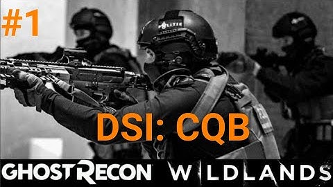 GHOST RECON WILDLANDS | DSI: CQB Part 1 |NO HUD + EXTREME DIFFICULTY | tactical gameplay |
