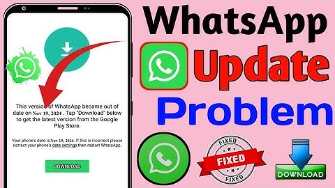 How to Fix Whatsapp Update Problem Today 2024 | Whatsapp Update Problem Solution Full Guide