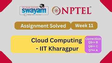 Cloud Computing Week 11 || Assignment || Solved || NPTEL Assignment Solutions || @MySwayam