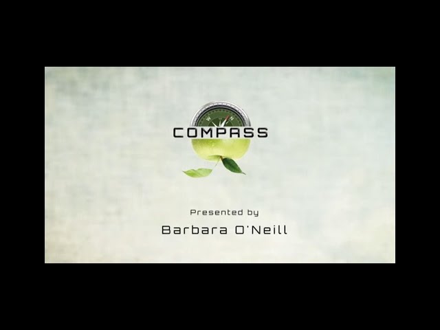 Barbara O'Neill – (19) Adevăratele remedii - Odihna - Partea a II-a - BUSOLA