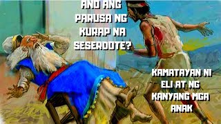 KASAYSAYAN NI SAMUEL 2 : PAGKAMATAY NI ELI AT ANG KANYANG MGA ANAK #boysayotechannel