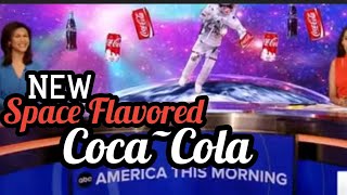 New Space Flavored           Coca~Cola(&Mosquitos)