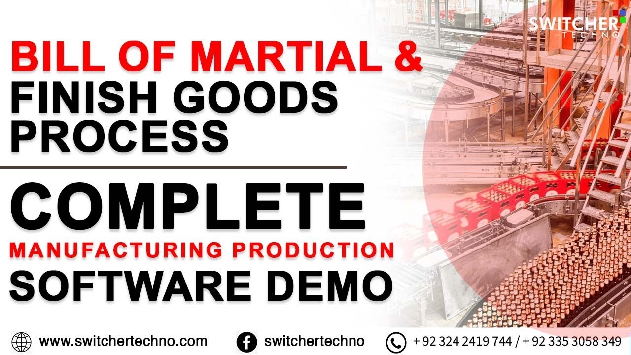 Bill of Material & Finish Goods Process - Complete Manufacturing / Production Software Demo