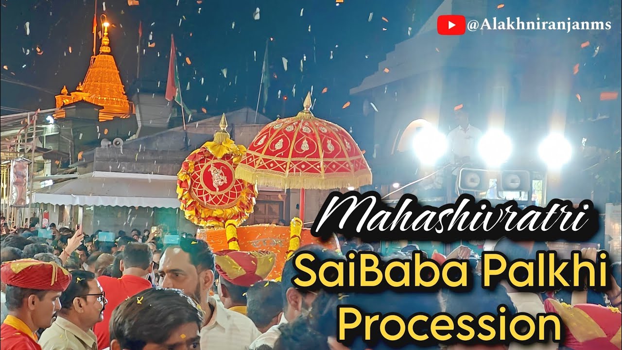 साईबाबा पालखी मिरवणूक | Mahashivratri 2026 | #mahashivratri #sai #saibaba #alakhniranjan #shirdi