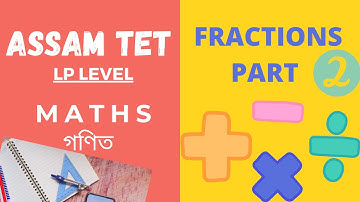 FRACTIONS | ASSAM TET 2021 | MATHEMATICS | PART-2 | HOW TO SOLVE  FRACTIONS | #shorttrick  @e Assam