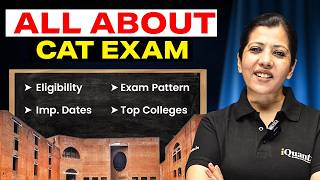 EVERYTHING About CAT Exam 2026 → Eligibility, Pattern, Dates &amp; Syllabus | CAT Exam Full Details