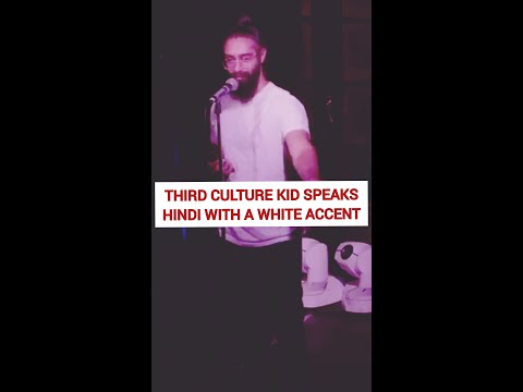 Third Culture Kid Speaks Hindi with a White Accent