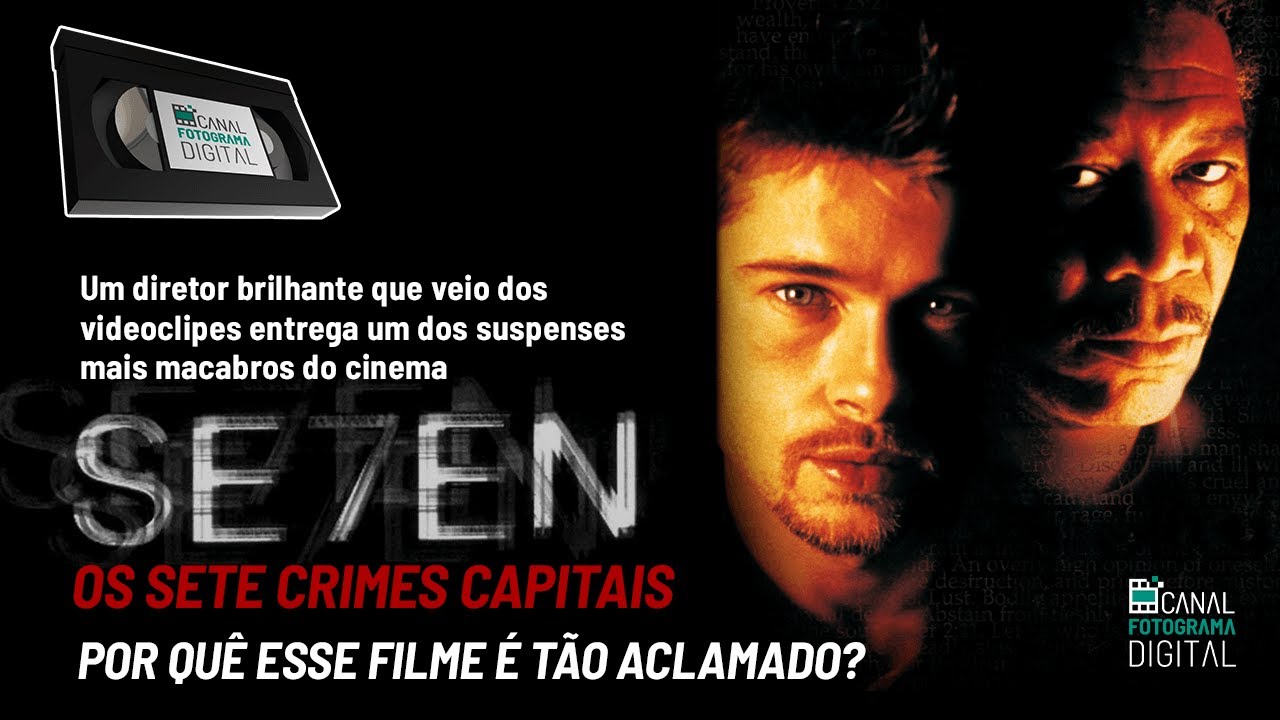 SE7EN: SAIBA PORQUÊ ESSE SUSPENSE É TÃO ACLAMADO!