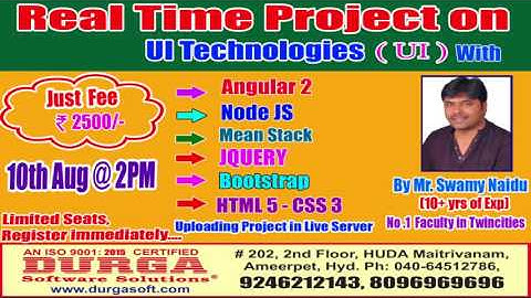 Real Time Project On UI Technologies by Mr. Swamy Naidu  On 10th Aug @ 2:00PM At Matrivanam (HYD)
