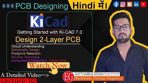 2-Layers PCB Design using Ki-CAD | How to Design a PCB Easily with KiCAD? | #PCB #Beginners in Hindi