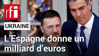 Ukraine - Espagne : signature d&#39;un accord de sécurité qui prévoit une aide militaire • RFI