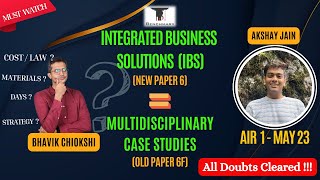 Paper 6 IBS (New) All Doubts Cleared | SPOM &  LAW | Strategy & Materials | Akshay Jain (AIR 1 M23)