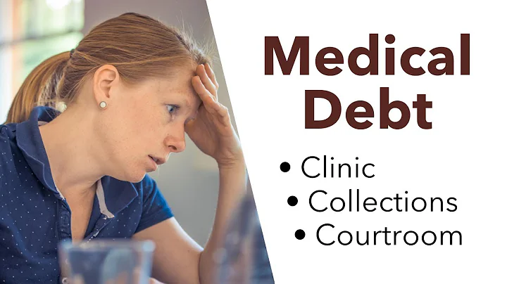 Medical Debt: From Clinic to Collections to the Courtroom