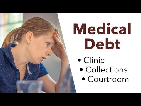 Medical Debt: From Clinic to Collections to the Courtroom