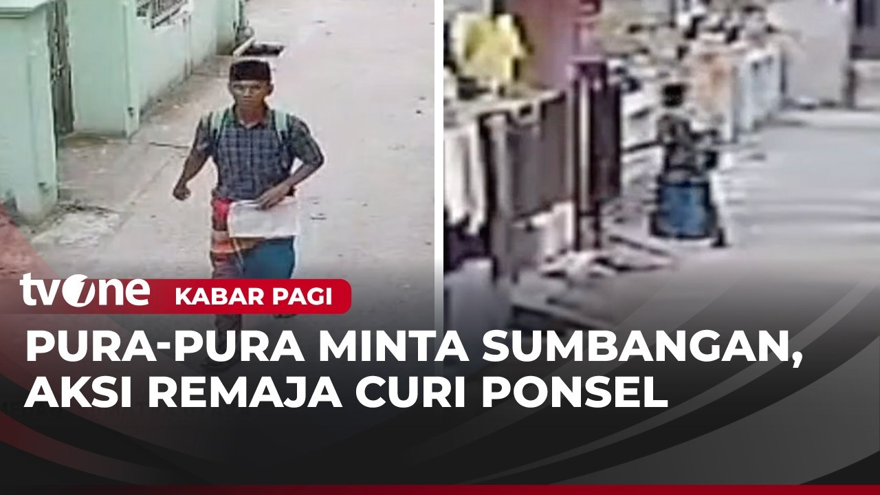 Aksi Pencurian Ponsel Modus Berpura-pura Minta Sumbangan | Kabar Pagi