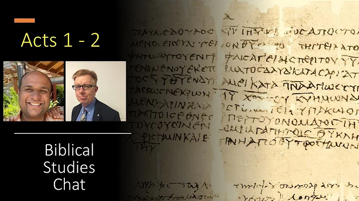 Acts 1-2 on Biblical Studies Chat Fest