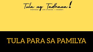 TULA PARA SA PAMILYA! | AnaMakata | Original Composition| TULA NG TADHANA