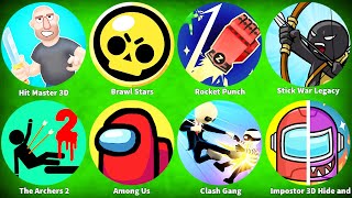 Stick War Legacy,Clash Gang,Among Us,The Archers 2,Hit Master 3D,Brawl Stars,Rocket Punch,Impostor 3 screenshot 4