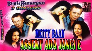 Lagu Bugis Asseki Ada Janci E - Meity Baan