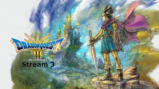 Hunting Down the Ultimate Key! | Dragon Quest III: HD-2D Remake - Stream 3
