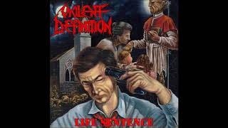 Violent Definition - Life Sentence (Full Album)