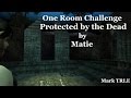 TRLE Protected by the Dead walkthrough
