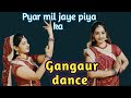 Pyar mil jaye piya ka | Gangaur special | aarti dance | sangeet dance | yrkkh