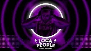 Sak Noel - Loca People - Dj Johnny Jbeil remix 2020 (Extended Mix)