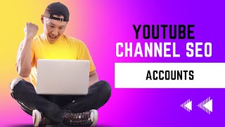 Account Creation | Youtube Channel SEO #6