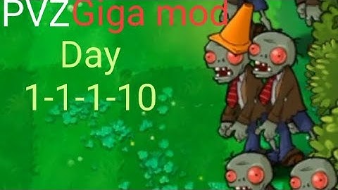 PVZ Giga Mod:Day 1-1-1-10 walkthrough