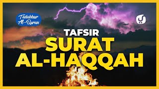 Tafsir Alquran Juz 29: Surat Al Haqqah Ayat 1-52: Tafsir Mudah dan Ringkas