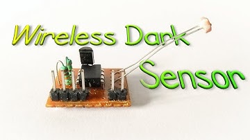 Project Wireless || dark sensor || by es tech knowledge