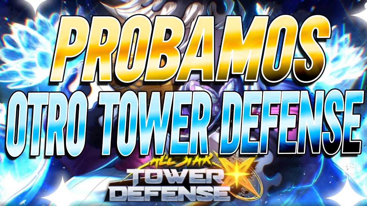 ALL-STAR TD | ROBLOX | !!! OS ENSEÑO EL NUEVO TOWER DEFENSE DE ANIMES QUE ESTOY JUGANDO JEJE !!!