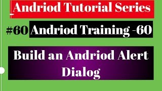 Android tutorial (2018) - 60 - Building an Alert Dialog