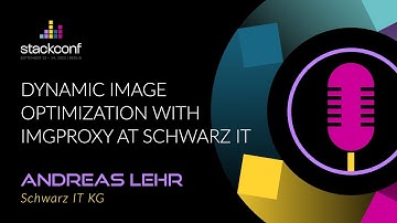 stackconf 2023 | Dynamic Image Optimization with imgproxy at Schwarz IT by Andreas Lehr