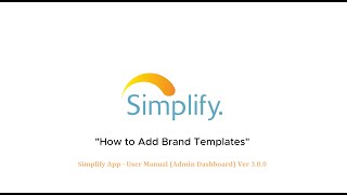 Simplify Admin Web Dashboard - Brand Templates Settings (Add, Edit & Delete)