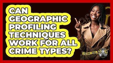 Can Geographic Profiling Techniques Work For All Crime Types? - The Crime Reel