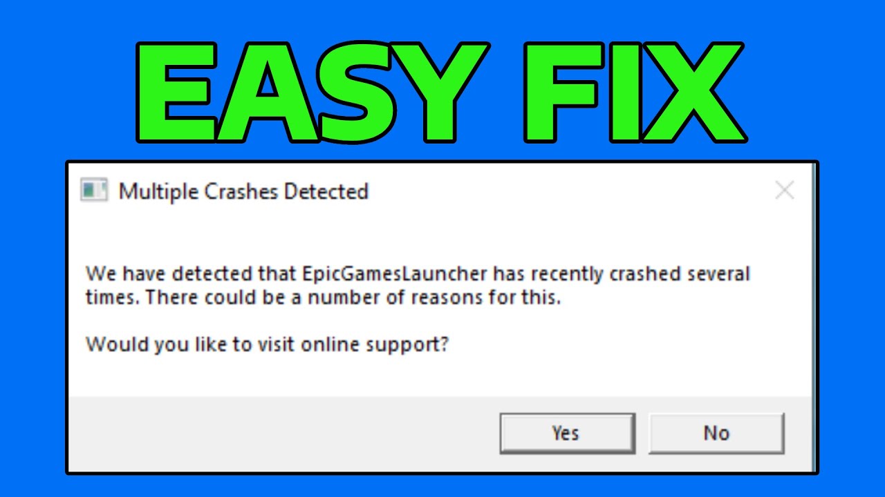 How To Fix Multiple Crash Detected We Have Detected That Epic Games Launcher Has Recently Crashed