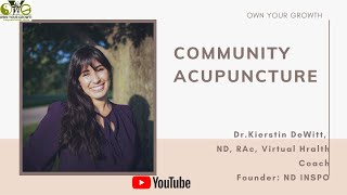 63rd OYG Session Community Acupuncture Dr Kierstin DeWitt