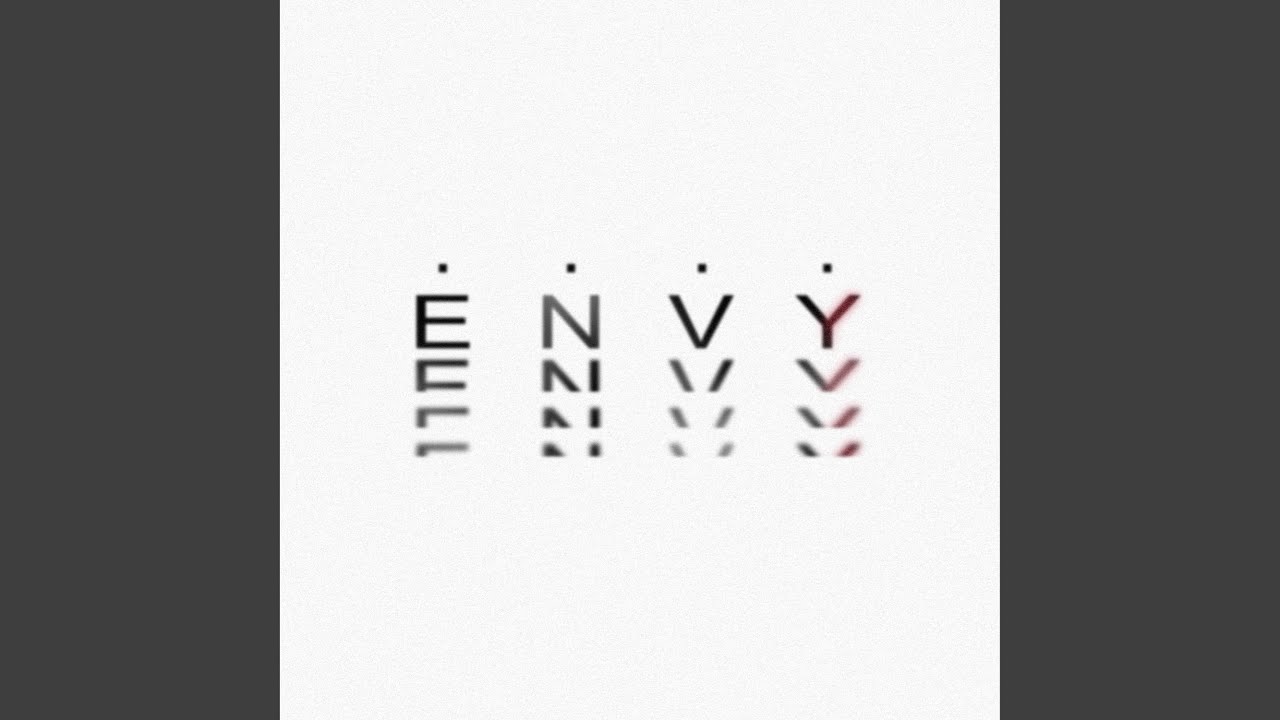 Watch ENVY on YouTube Watch ENVY on YouTube