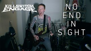 KillSwitch Engage - No End In Sight // Guitar Cover