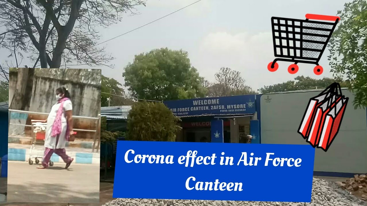 Corona effect in Air Force canteen / Air Force canteen tour YouTube