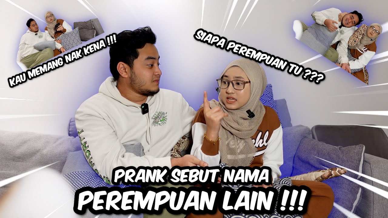 PRANK SEBUT NAMA PEREMPUAN LAIN !!! BINI LAR1 RUM4H !!!