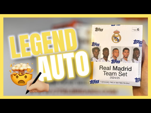 TOPPS REAL MADRID 2024-25 TEAM SET BOX OPENING | LEGEND AUTOGRAPH